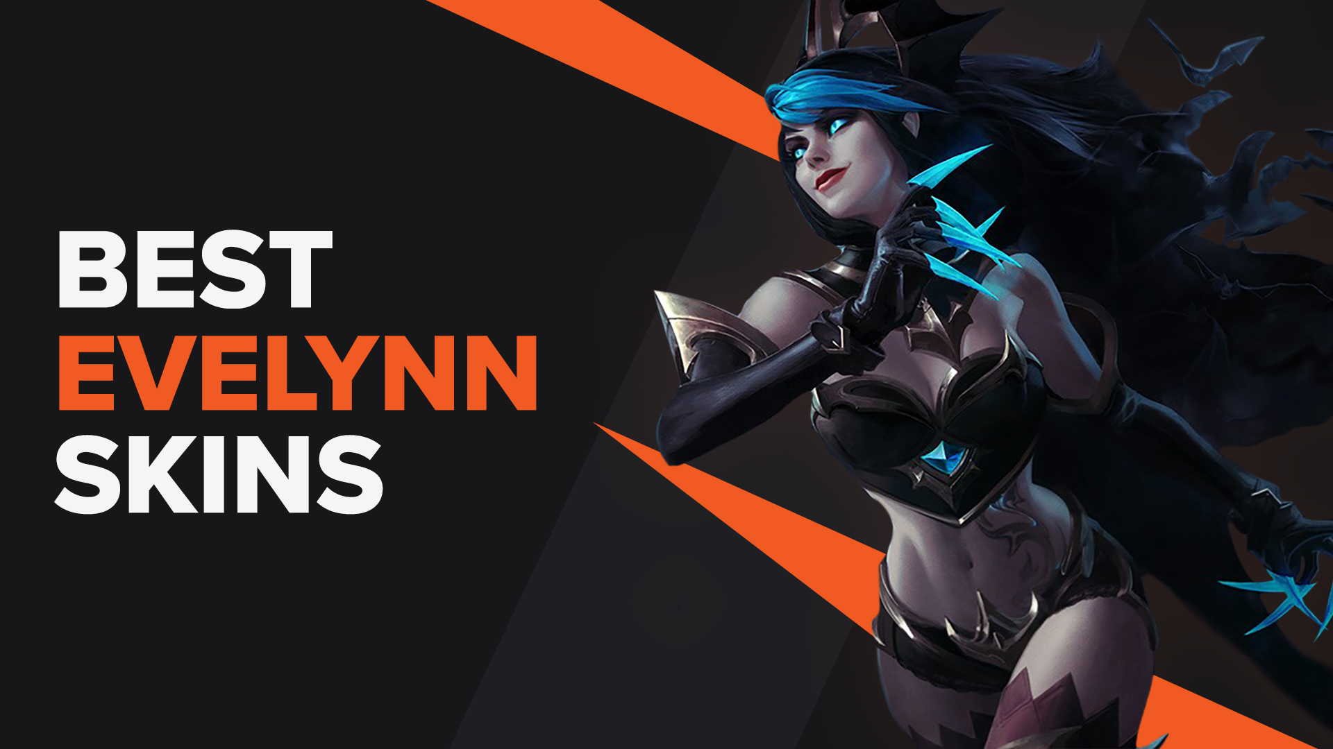 Best Evelynn Skins LoL TGG